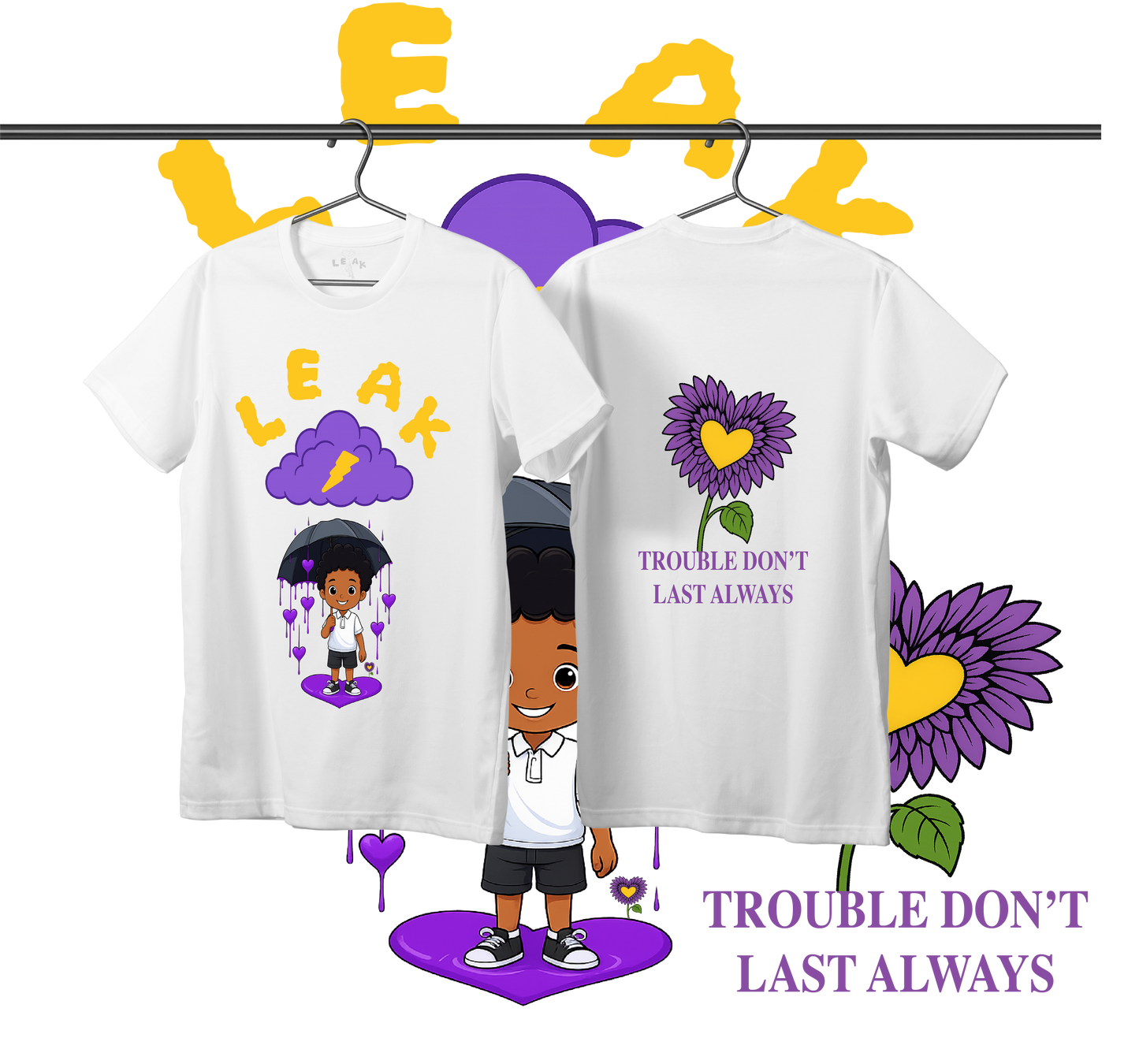 WHITE LEAK TROUBLE DON'T LAST ALWAYS T-SHIRT